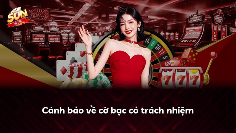 Cảnh báo về cờ bạc có trách nhiệm