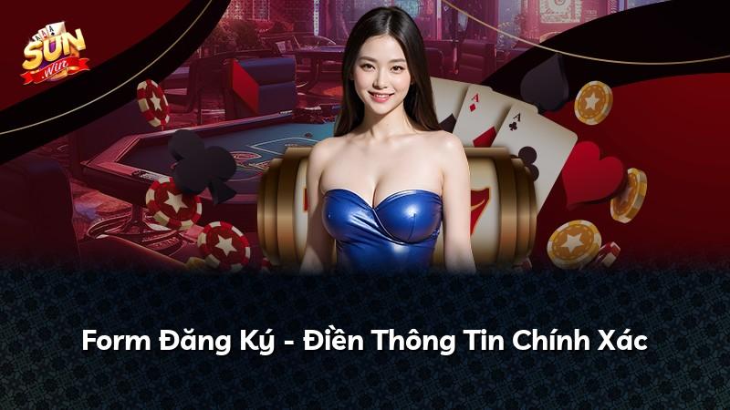 Form Đăng Ký - Điền Thông Tin Chính Xác