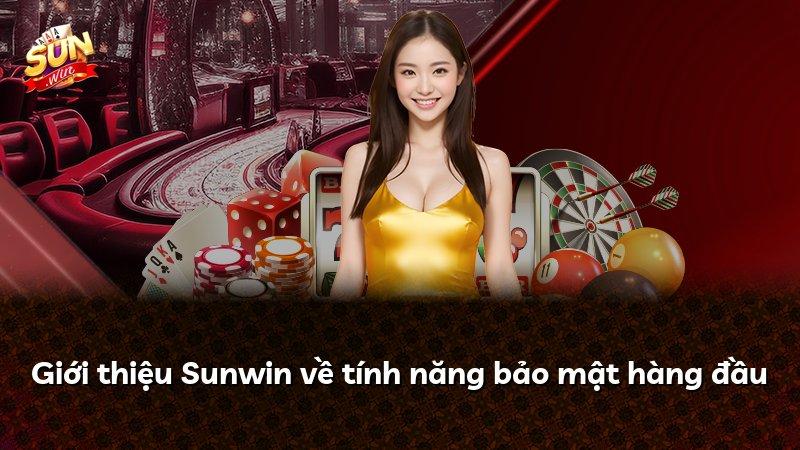 Giới thiệu Sunwin về tính năng bảo mật hàng đầu
