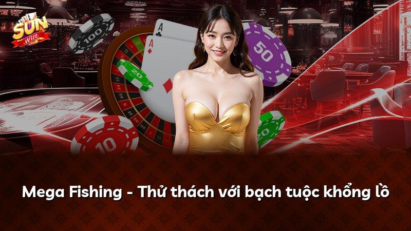 Mega Fishing - Thử thách với bạch tuộc khổng lồ