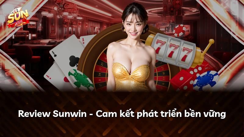 Review Sunwin - Cam kết phát triển bền vững