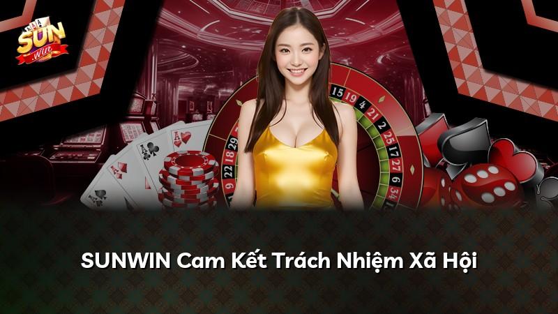 SUNWIN Cam Kết Trách Nhiệm Xã Hội