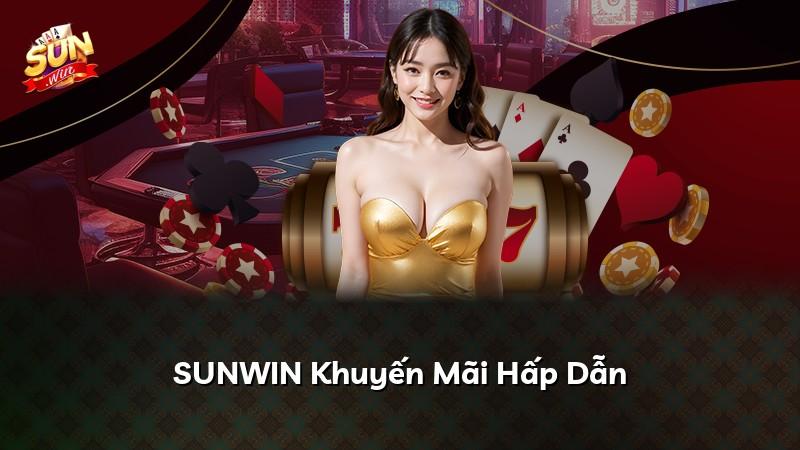 SUNWIN Khuyến Mãi Hấp Dẫn